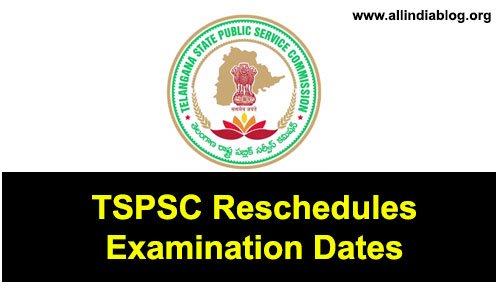 TSPSC Exams Postponed and Rescheduled Dates For AEE/Horticulture/Agriculture Examination