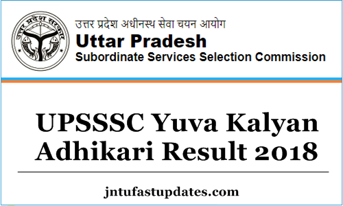 UPSSSC Yuva Kalyan Adhikari Result 2018 Released – Vikas Dal Merit List Cutoff Marks @ upsssc.gov.in
