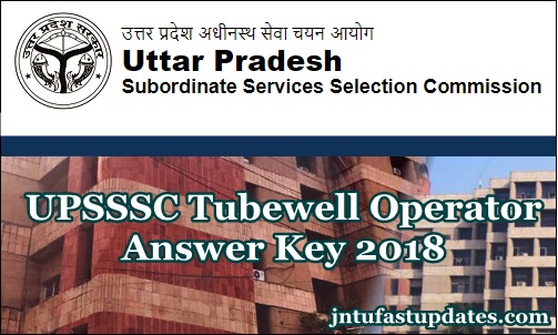 UPSSSC Tubewell Operator Answer Key 2019 For 12th Jan Exam @ upsssc.gov.in