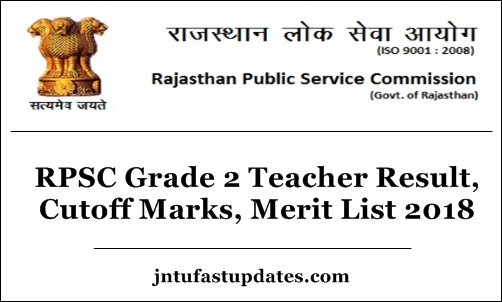 RPSC Grade 2 Teacher Result, Cutoff Marks, Merit List 2018