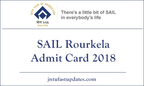 SAIL Rourkela Admit Card 2018