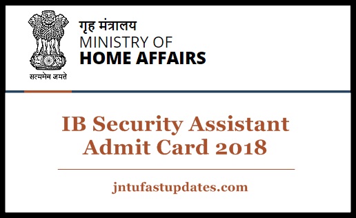 IB Security Assistant Admit Card 2018