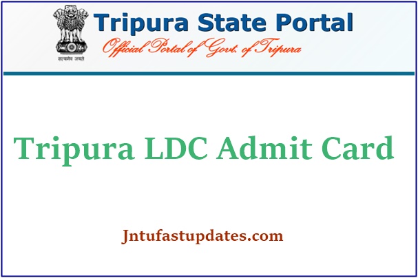 Tripura LDC Admit Card 2021 (Released) – JRBT LDC Group C Exam Dates