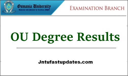 OU Degree Results 2024 2nd 4th 6th Sem BA B.Com B.Sc Manabadi @ osmania.ac.in